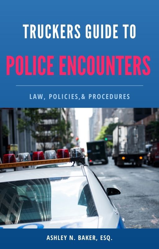 Truckers Guide To Police Encounters E-Book