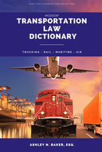 Load image into Gallery viewer, Transportation Law Dictionary (Paperback)
